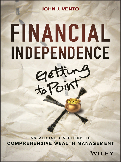 Title details for Financial Independence (Getting to Point X) by John J. Vento - Available
